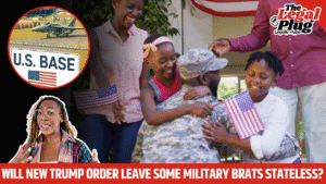 Will Trump's New Order Leave Some Military Brats Stateless & Without Citizenship?